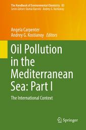 Icon image Oil Pollution in the Mediterranean Sea: Part I: The International Context