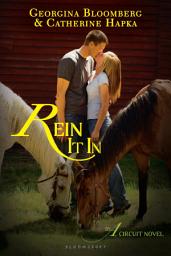 Icon image Rein It In: An A Circuit Novel