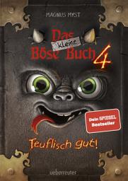 Icon image Das kleine Böse Buch 4 (Das kleine Böse Buch, Bd. 4): Teuflisch gut!