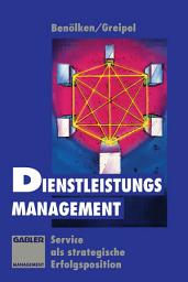 Icon image Dienstleistungs-Management: Service als strategische Erfolgsposition, Ausgabe 2