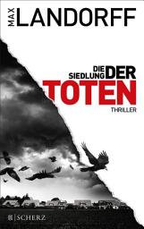 Icon image Die Siedlung der Toten: Thriller