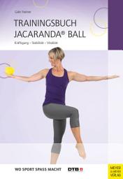 Icon image Trainingsbuch Jacaranda® Ball: Kräftigung - Stabilität - Vitalität