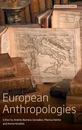 Icon image European Anthropologies