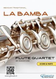 Icon image Flute Quartet sheet music: La Bamba (score & parts): early intermediate level