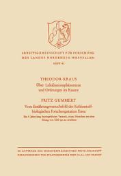 Icon image Über Lokalisationsphänomene und Ordnungen im Raume / Vom Ernährungsversuchsfeld der Kohlenstoffbiologischen Forschungsstation Essen: Ein 6 Jahre lang durchgeführter Versuch, einen Menschen aus dem Ertrag von 1250 qm zu ernähren