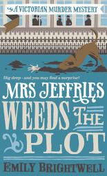 Icon image Mrs Jeffries Weeds the Plot