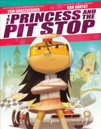 Icon image The Princess and the Pit Stop