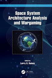 Icon image Space System Architecture Analysis and Wargaming