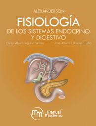 Icon image Alexánderson: Fisiología de los sistemas endocrino y digestivo