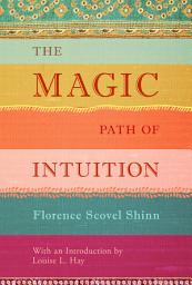 Icon image The Magic Path of Intuition