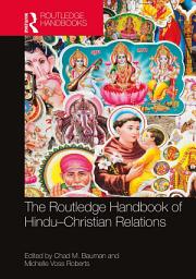 Icon image The Routledge Handbook of Hindu-Christian Relations