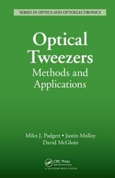 Icon image Optical Tweezers: Methods and Applications