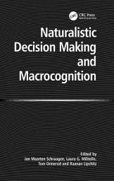 Icon image Naturalistic Decision Making and Macrocognition