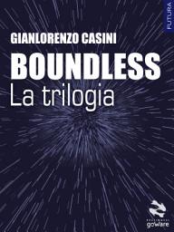 Icon image Boundless – La trilogia