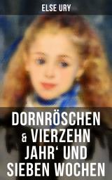 Icon image Dornröschen & Vierzehn Jahr' und sieben Wochen: Zwei beliebte Klassiker der Mädchenliteratur