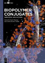 Icon image Biopolymer Conjugates: Industrial Applications