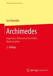 Icon image Archimedes: Ingenieur, Naturwissenschaftler, Mathematiker, Ausgabe 2