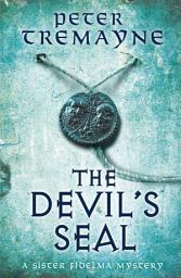 Icon image The Devil's Seal (Sister Fidelma Mysteries Book 25): A riveting historical mystery set in 7th century Ireland