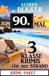 Icon image Zum 90. Mal 3 klasse Krimis für den Strand