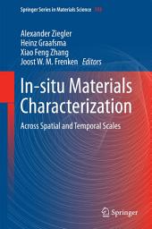 Icon image In-situ Materials Characterization: Across Spatial and Temporal Scales