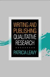 Icon image Writing and Publishing Qualitative Research