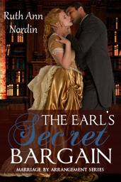 Icon image The Earl's Secret Bargain: A Gentlemen's Wager Regency Romance