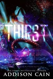 Icon image Thirst: An Alien Dark Romance Novel