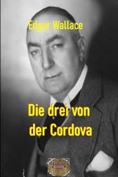 Icon image Die drei von der Cordova: Illustrierte Ausgabe, Ausgabe 2