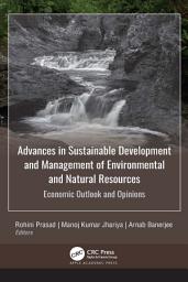 Icon image Advances in Sustainable Development and Management of Environmental and Natural Resources: Economic Outlook and Opinions, 2-volume set