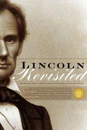 Icon image Lincoln Revisited: New Insights from the Lincoln Forum