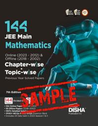 Icon image (Free Sample) Disha 144 JEE Main Mathematics Online (2023 - 2012) & Offline (2018 - 2002) Chapter-wise + Topic-wise Previous Years Solved Papers 7th Edition | NCERT Chapterwise PYQ Question Bank with 100% Detailed Solutions