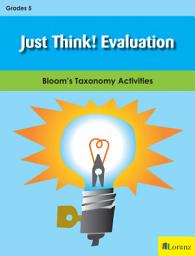 Icon image Just Think! Evaluation - Gr 5: Bloom's Taxonomy Activities