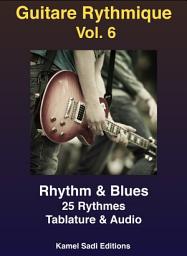 Icon image Guitare Rythmique Vol. 6: Rhyhtm & Blues