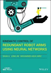 Icon image Kinematic Control of Redundant Robot Arms Using Neural Networks