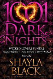 Icon image Wicked Lovers Bundle: 3 Stories by Shayla Black