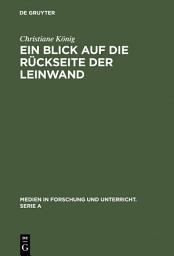 Icon image Ein Blick auf die Rückseite der Leinwand: Feministische Perspektiven zur Produktion von Weiblichkeit im Diskurs >Film