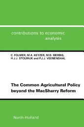 Icon image The Common Agricultural Policy beyond the MacSharry Reform