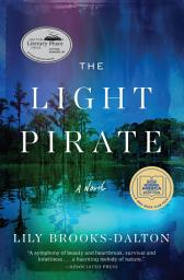 Icon image The Light Pirate: GMA Book Club Selection