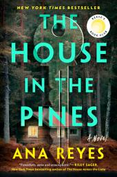 Icon image The House in the Pines: Reese's Book Club: A Novel