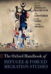 Icon image The Oxford Handbook of Refugee and Forced Migration Studies