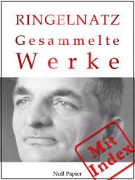 Icon image Joachim Ringelnatz: Gesammelte Werke, Ausgabe 2