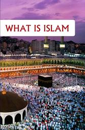 Icon image What is Islam (Goodword Books)