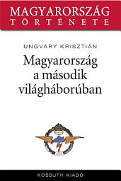 Icon image Magyarország a második világháborúban