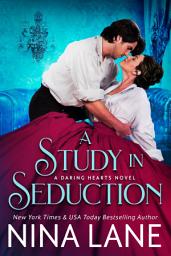 Icon image A Study in Seduction (A steamy smart heroine historical romance)