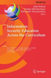 Icon image Information Security Education Across the Curriculum: 9th IFIP WG 11.8 World Conference, WISE 9, Hamburg, Germany, May 26-28, 2015, Proceedings