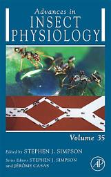 Icon image Advances in Insect Physiology: Volume 35