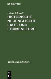 Icon image Historische neuenglische Laut- und Formenlehre: Ausgabe 4