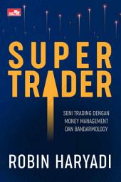 Icon image SuperTrader: Seni Trading dengan Money Management dan Bandarmology