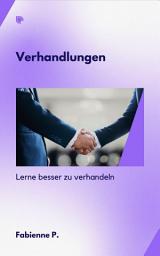 Icon image Verhandlungen: Lerne besser zu verhandeln