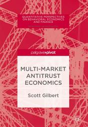 Icon image Multi-Market Antitrust Economics